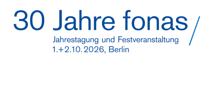 FONAS-Jahrestagung und 30-Jahre-Festveranstaltung FONAS-Jahrestagung und 30-Jahre-Festveranstaltung